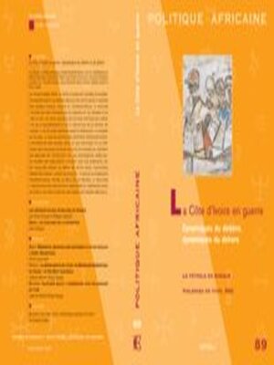 cover image of Politique Africaine La Côte D'Ivoire En Guerre